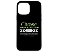 Choose Your Attitude - Urban Typography Streetwear Case for iPhone 13 Pro Max