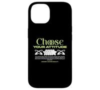 Choose Your Attitude - Urban Typography Streetwear Case for iPhone 14