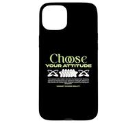 Choose Your Attitude - Urban Typography Streetwear Case for iPhone 15 Plus