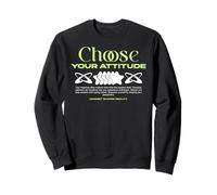 Choose Your Attitude - Urban Typography Streetwear Sweatshirt