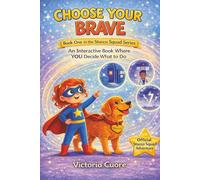Choose Your Brave: Book One in the Stucco Series (Stucco Squad Series)