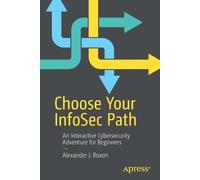 Choose Your InfoSec Path - 9781484270356