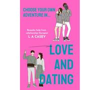CHOOSE YOUR OWN ADVENTURE... IN LOVE AND DATING: BESPOKE HELP TO FIND THE ONE