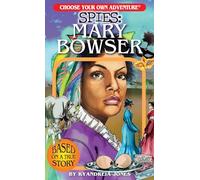 Choose Your Own Adventure Spies: Mary Bowser: 5