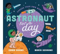 Choose Your Own World: Astronaut For a Day