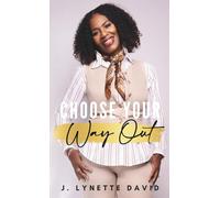 Choose Your Way Out