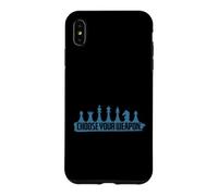 Choose your weapon chess figures Case for iPhone XS Max