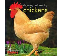 Choosing and Keeping Chickens
