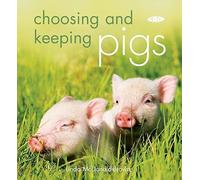 Choosing and Keeping Pigs