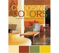 Choosing Colors: An Expert Choice of the Best Colors to Use in Your Home