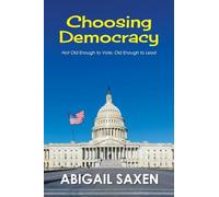 Choosing Democracy: Not Old Enough to Vote: Old Enough to Lead