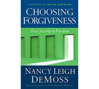Choosing Forgiveness
