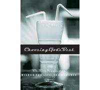 Choosing God's Best: Wisdom for Lifelong Romance