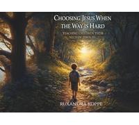 Choosing Jesus When The Way is Hard