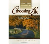Choosing Life: One Day at a Time, a Daily Devotional for Men and Women