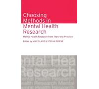 Choosing Methods in Mental Health Research: Mental Health Research from Theory to Practice