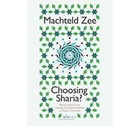 Choosing Sharia?: Multiculturalism, Islamic Fundamentalism and Sharia Councils