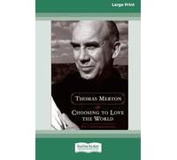 Choosing to Love the World: On Contemplation