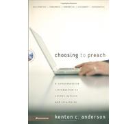 Choosing To Preach by Kenton Anderson (Aug 10 2006)
