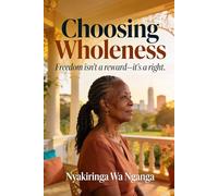 Choosing wholeness: Freedom isn’t a reward-it’s a right.