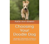 Choosing Your Doodle Dog: Labradoodle, Goldendoodle, Cockerpoo or another. What Doodle should you choose?