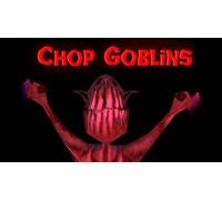 Chop Goblins