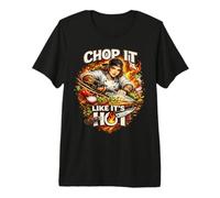 Chop It Like It’s Hot Premium T-Shirt