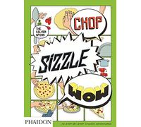 Chop, Sizzle, Wow: The Silver Spoon Comic Cookbook: 0000