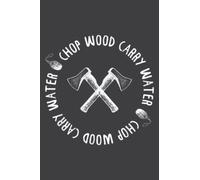 Chop Wood Carry Water Mindful Meditator Sweet Gift: Lined Journal & Diary for Writing & Notes for Girls and Women, Memo Diary Subject Notebooks Planner, 6"x9"