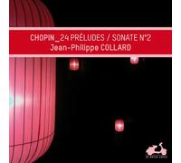 Chopin: 24 Préludes/Sonate No. 2