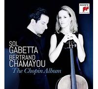 Chopin Album by GABETTA,SOL / CHAMAYOU,BERTRAND (2015-02-24j