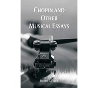 Chopin and Other Musical Essays