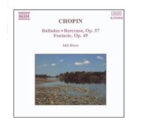 Chopin: Ballades / Berceuse Op. 57 / Fantasie Op. 49 by Idil Biret