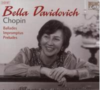 Chopin: Ballades, Impromptus, Preludes by Bella Davidovich (2007-07-24)