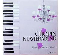 Chopin - Chopin Klavierabend (Vlado Perlemuter)
