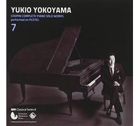 CHOPIN: COMPLETE PIANO SOLO WORKS VOL.7