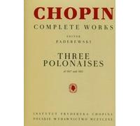 Chopin Complete Works Trzy polonezy 1817-1821