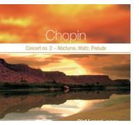 Chopin: Concert No. 2/Nocturne/Waltz/Prelude