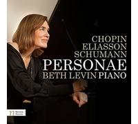 Chopin, Eliasson & Schumann: Personae by Beth Levin (2016-05-04)