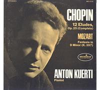 Chopin: Etudes, Op. 25 (Complete). Mozart: Fantasy, K. 397. A. Kuerti, Piano