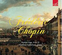 Chopin, F. - Frederic Chopin: Etudes, Opp. 10 & 25