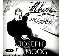 Chopin, F. - Joseph Moog: Chopin - Complete Sonatas