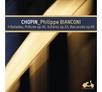 Chopin, F. - Philippe Bianconi: Chopin - 4 Ballades/Prélude, Op. 45/...