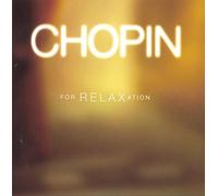 Chopin for Relaxation [IMPORT]