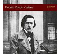 Martin Ivanov - Frédéric Chopin: Waltzes