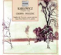 Chopin/Karlowicz/Poulenc: Song Recital