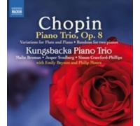 CHOPIN/KUNGSBACKA PIANO TRIO/BEYNON: PIANO TRIO OP 8/VARIATIONS FOR FLUTE & - CD