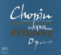 Chopin : l'Intégrale de la Musique pour Piano Seul, Vol. 10. Shebanova