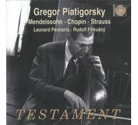 Chopin/Mendelssohn/Strauss - Cello Sonatas (Piatigorsky, Pennario)