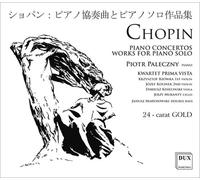 Kwartet Prima Vista, Janusz Marynowski, Piotr Paleczny - Fryderyk Chopin : Piano concertos, Works for piano solo